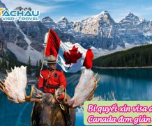 Bí quyết xin visa du lịch Canada đơn giản mà không cần có người thân