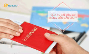 Những điều cần lưu ý khi xin visa nhờ dịch vụ