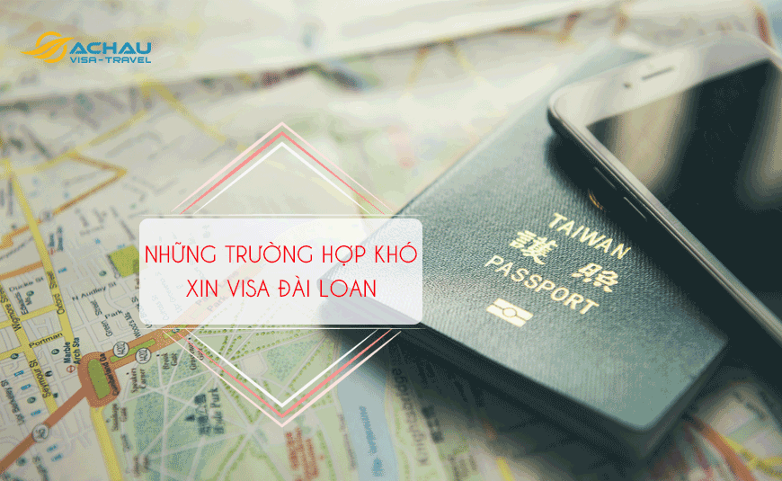 Xin visa du lịch Đài Loan khó khăn hơn với những trường hợp sau﻿