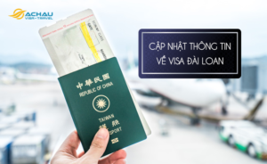 Cập nhật thông tin xin visa Đài Loan