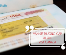 Các vấn đề thường gặp khi xin visa Canada du lịch có thư mời﻿